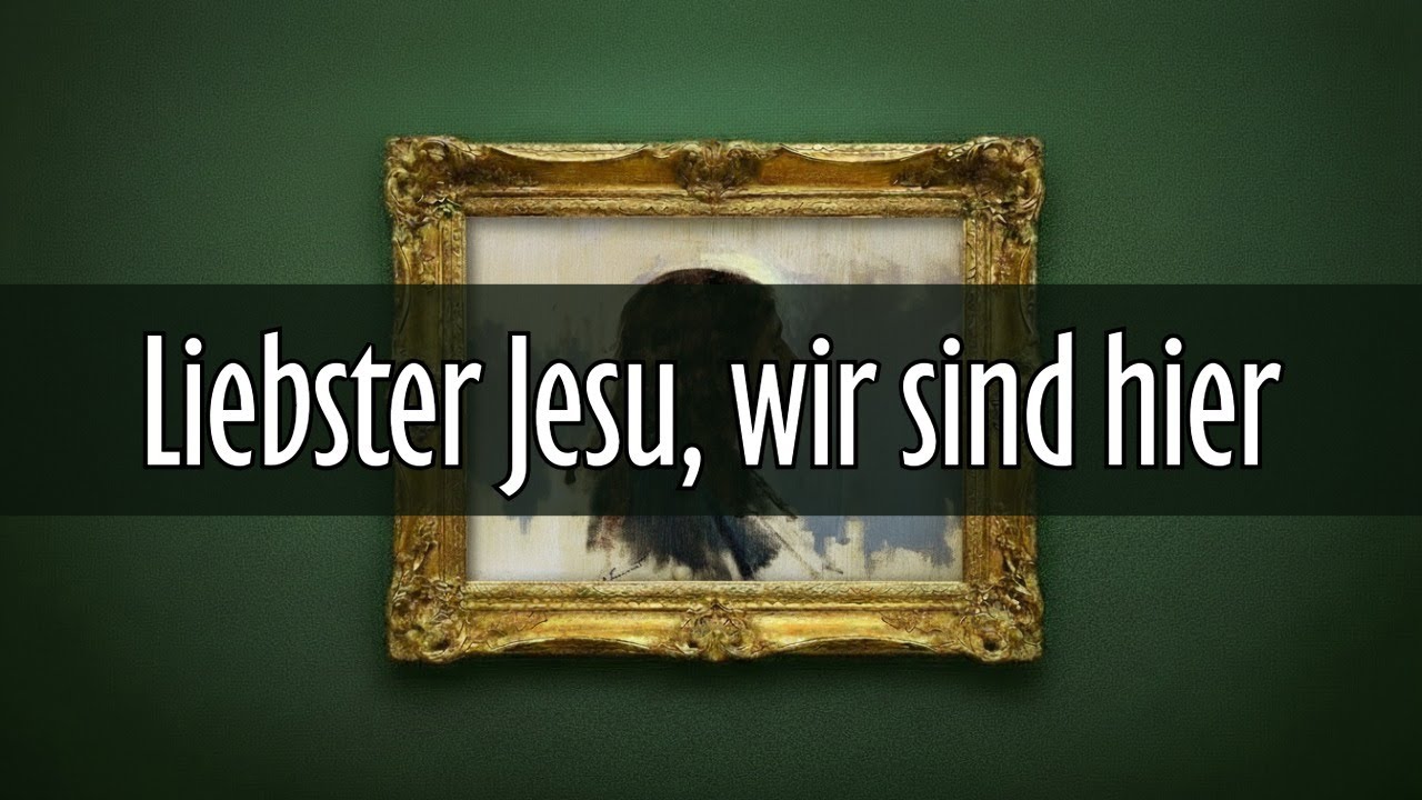 GL 149 - Liebster Jesu, wir sind hier | Gesang & Instrumente