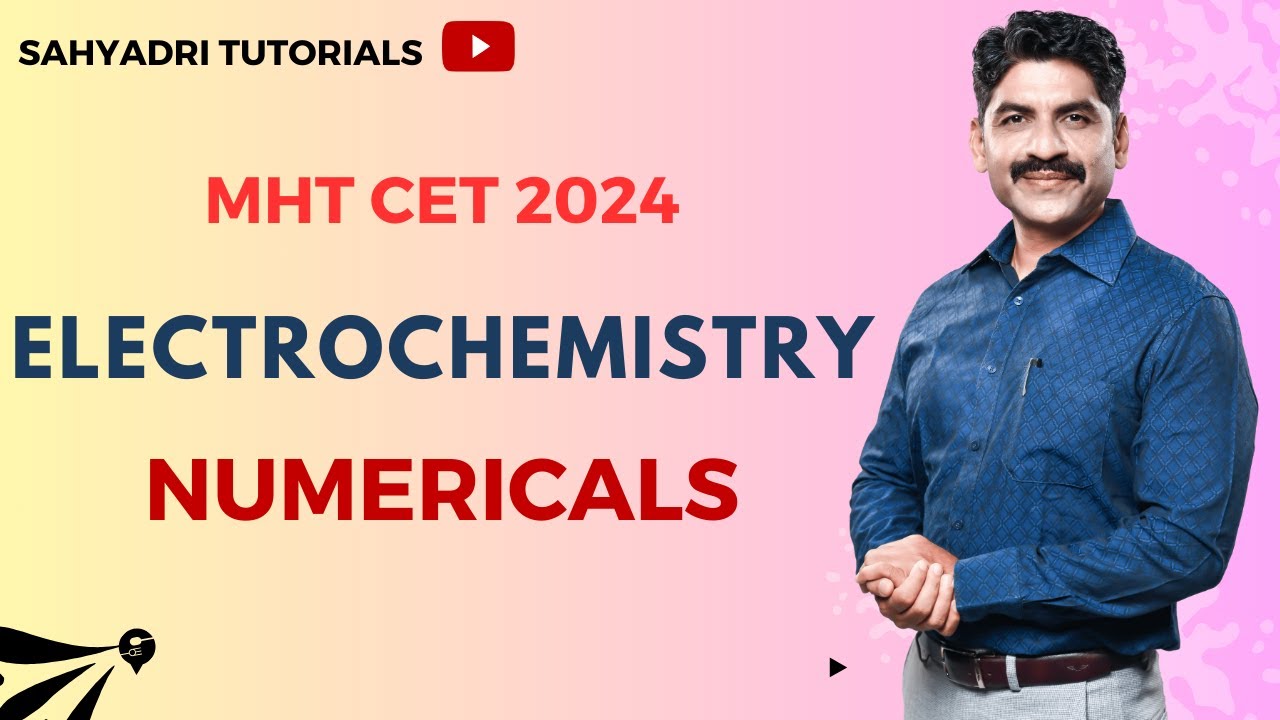 Electrochemistry Numericals | MHT-CET2024 | Sahyadri Tutorials |