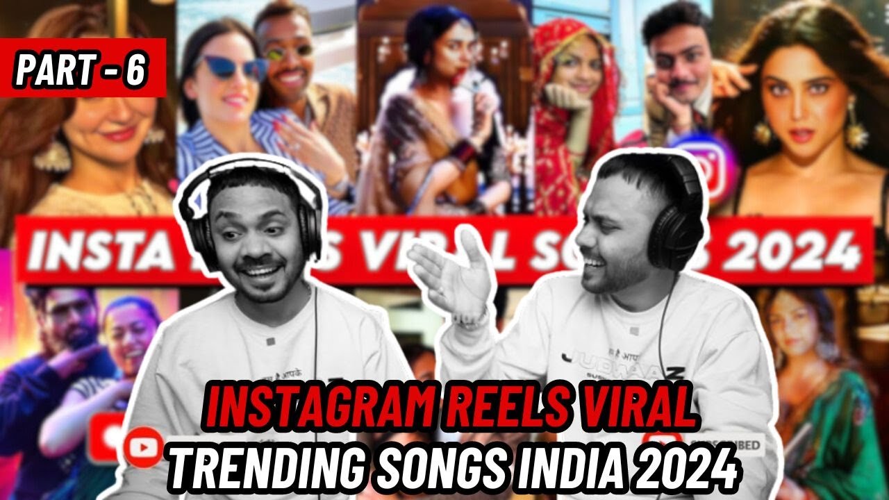 Instagram Reels Viral/ Trending Songs India 2024 - PART 6 | Judwaaz