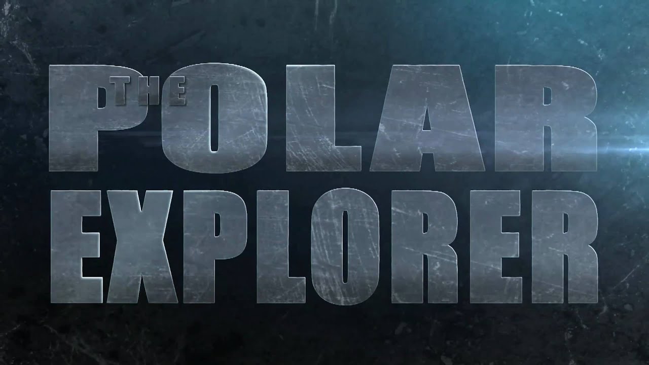 The Polar Explorer Trailer
