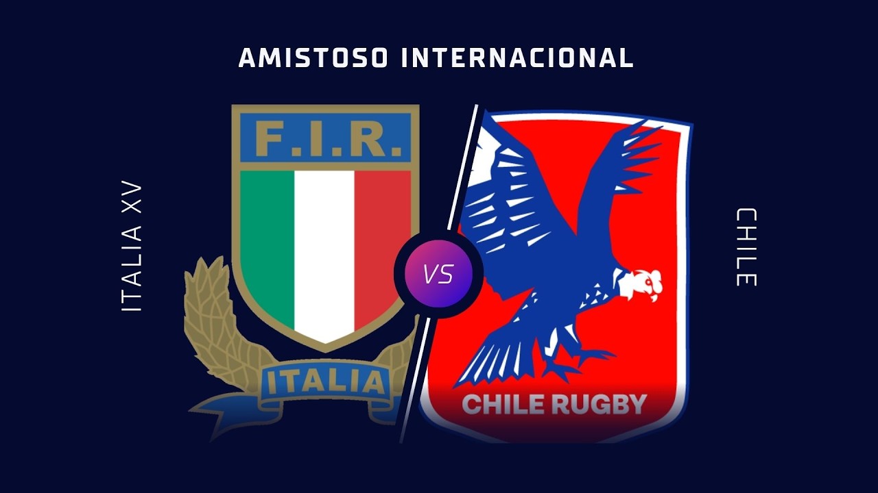 ITALIA XV VS CHILE | AMISTOSO INTERNACIONAL