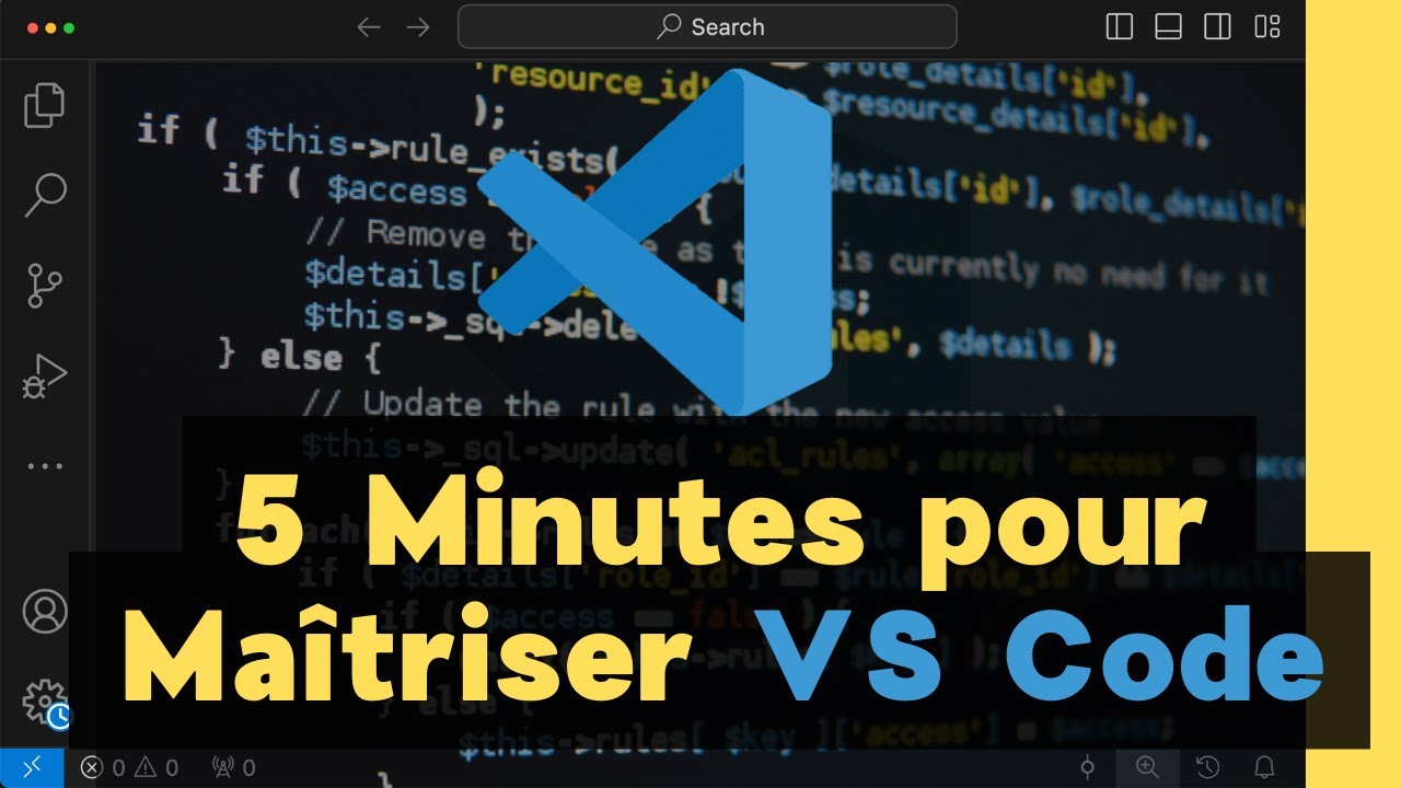 VS Code : Les Bases Essentielles pour Bien D&eacute;buter !