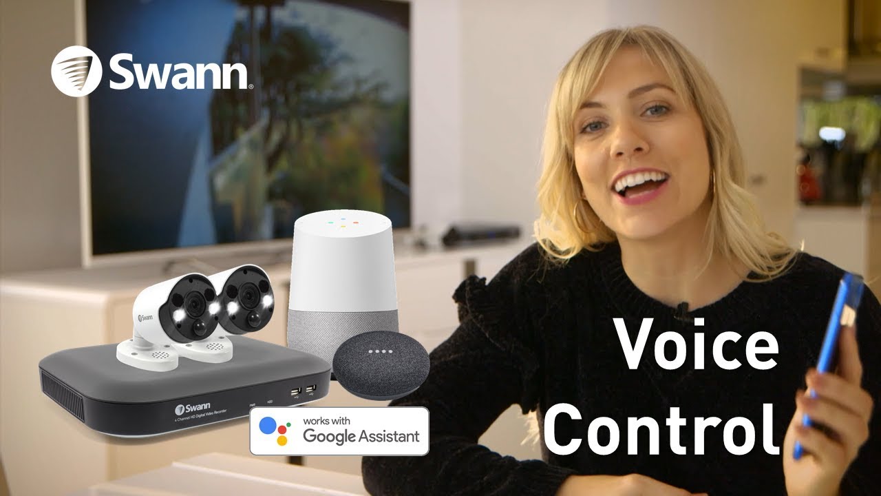 Speak to See with the Google Assistant and a Swann Security account
