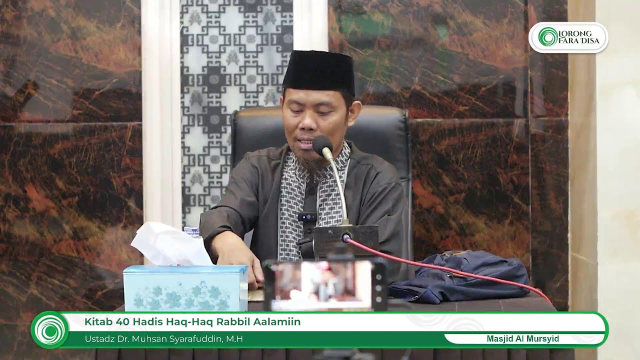 Kitab Tauhid: Arbauna Hadistan fi Huquqi Rabbil'Alamin - Ustadz Dr. Muhsan Syarafuddin, Lc., M.H.I