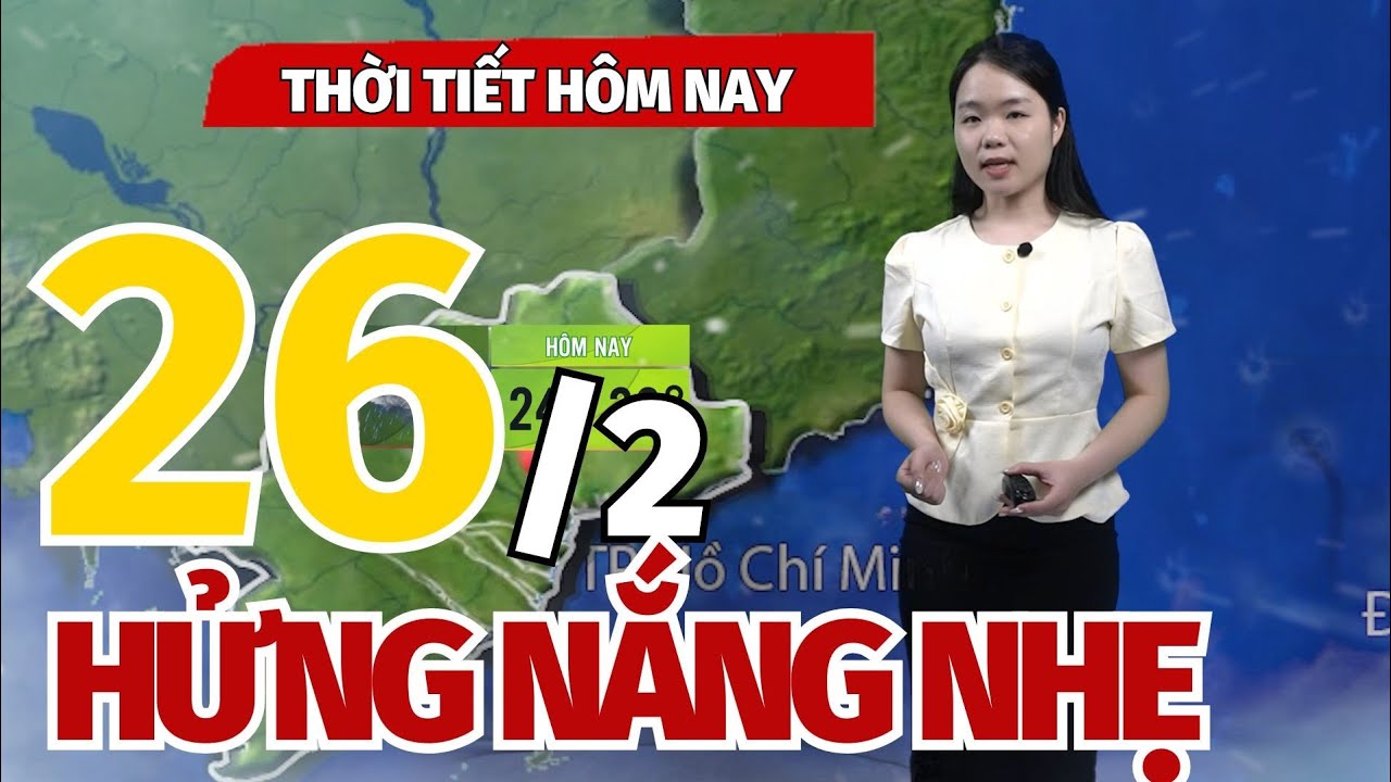 Dự báo thời tiết mới nhất hôm nay 26/2 | Miền bắc hửng nắng nhẹ, Nam Bộ mưa trái mùa!