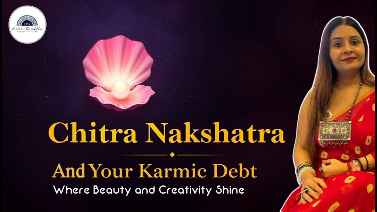 Chitra Nakshatra: The Architect of Destiny | Karmic Patterns and Life Purpose #astrology #nakshatra