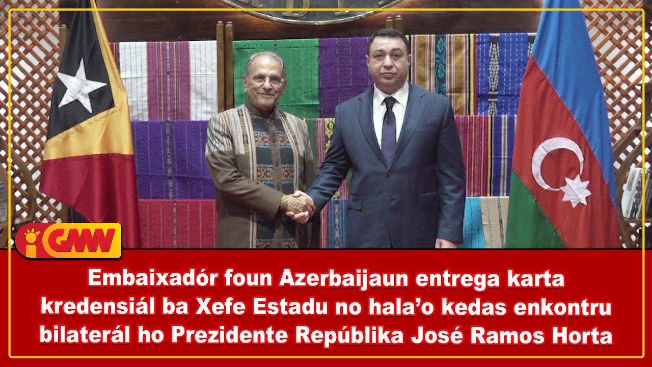Embaixadór foun Azerbaijaun entrega karta kredensiál ba PR no hala’o kedas enkontru bilaterál ho PR