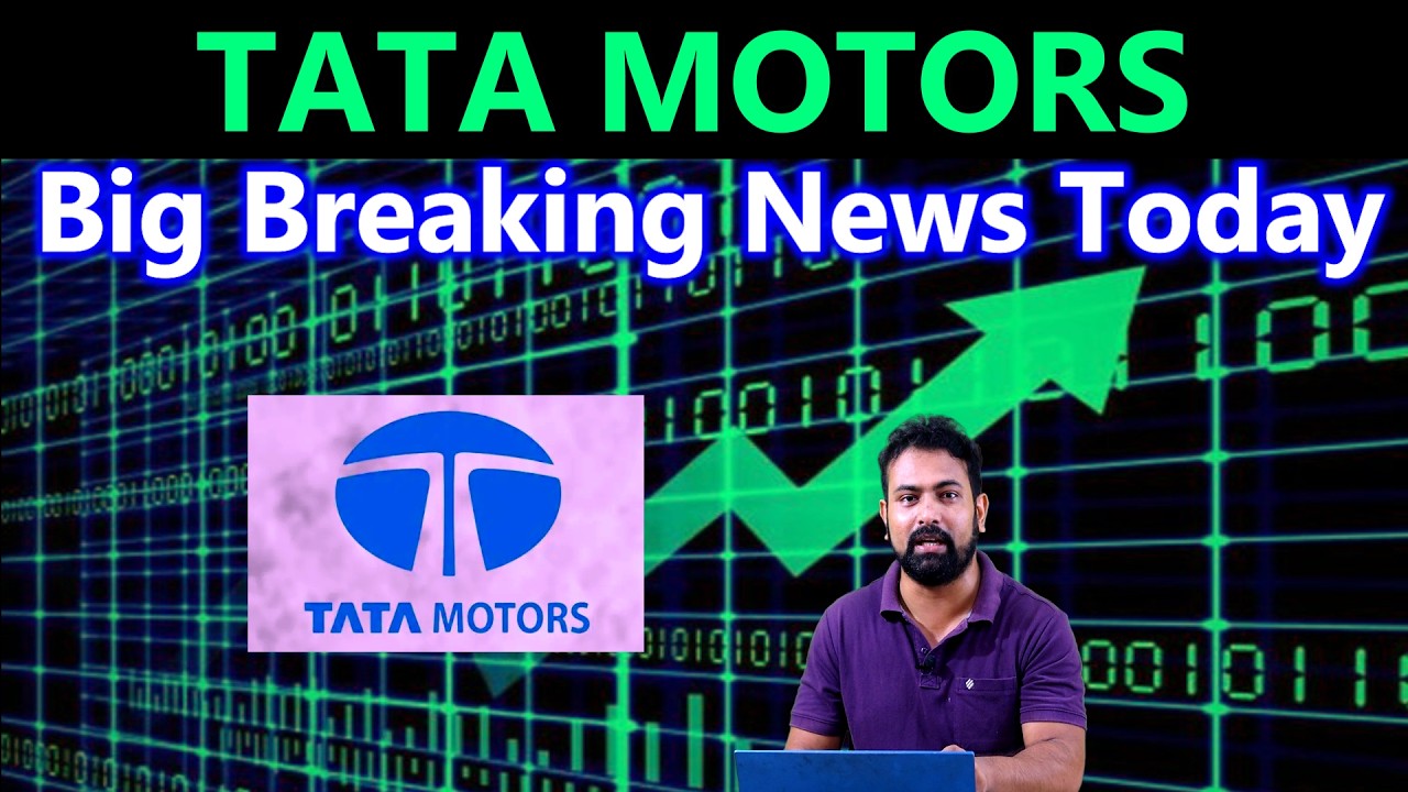 TATA MOTORS Share Latest News Today