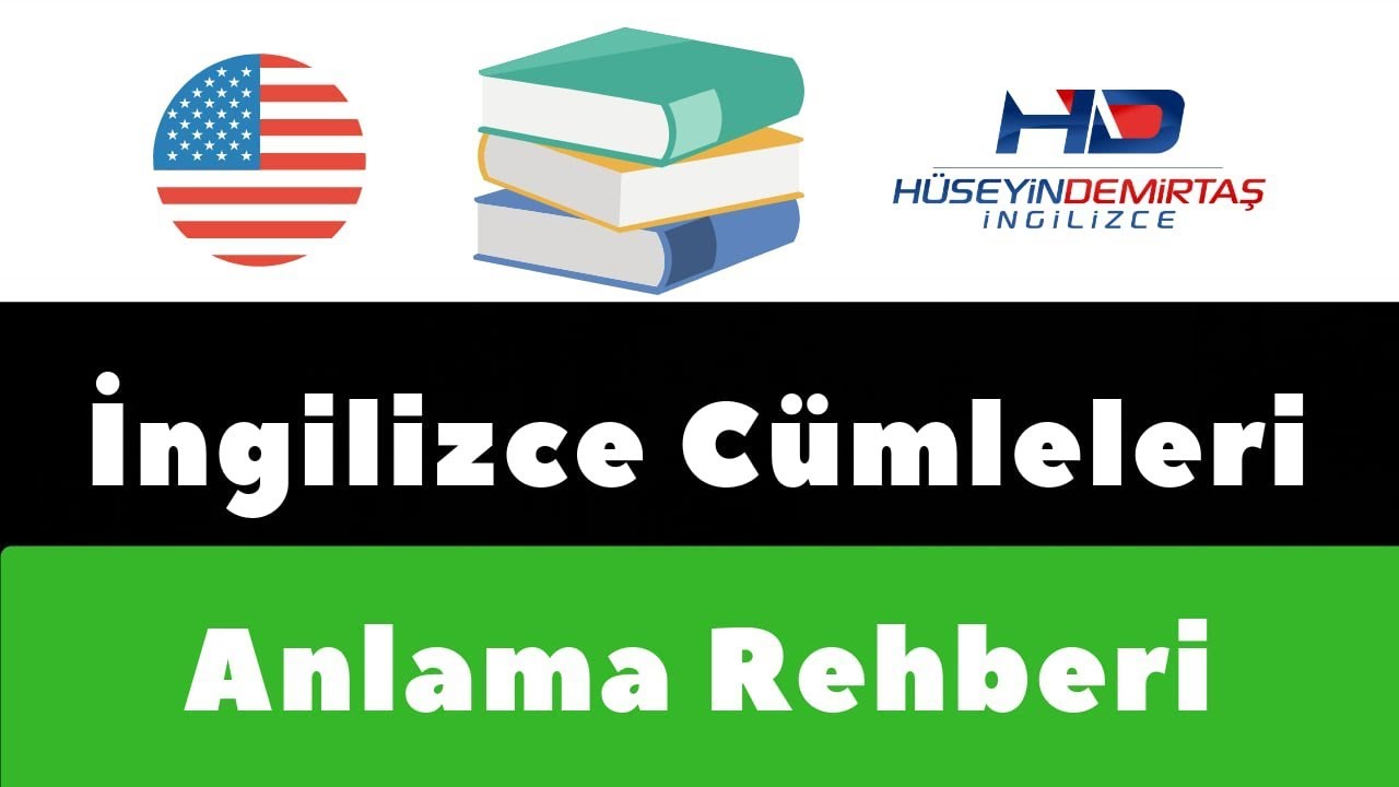İngilizce Zaman Cümleleri - İngilizce Cümleleri Anlama Rehberi