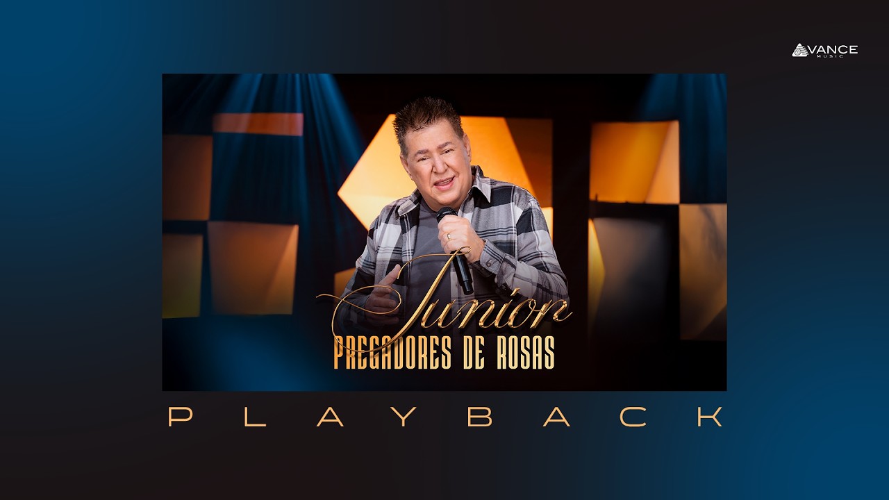 Junior - Pregadores De Rosas (Playback Com Letra)