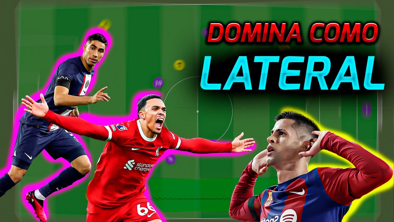 Cómo ser un Lateral Dominante en el Fútbol