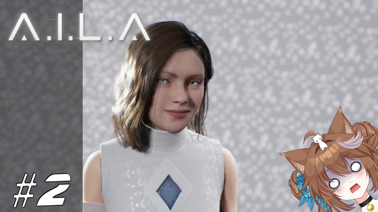 I Said Nothing Too Intense! - A.I.L.A - #2