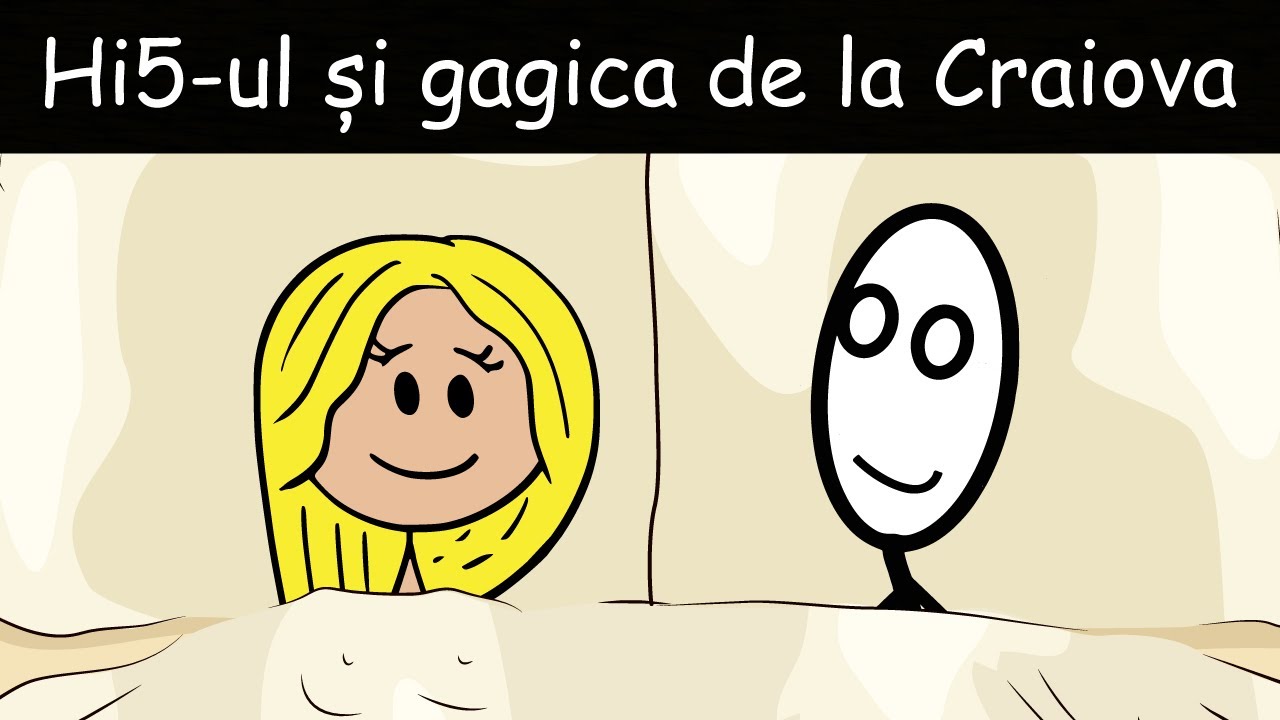 Hi5-ul Și Gagica De La Craiova