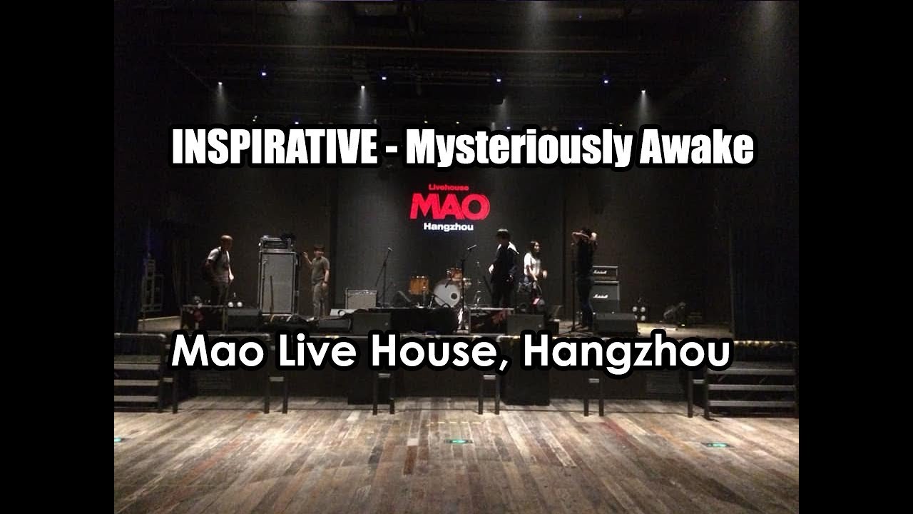 INSPIRATIVE - Mysteriously Awake [Hangzhou]