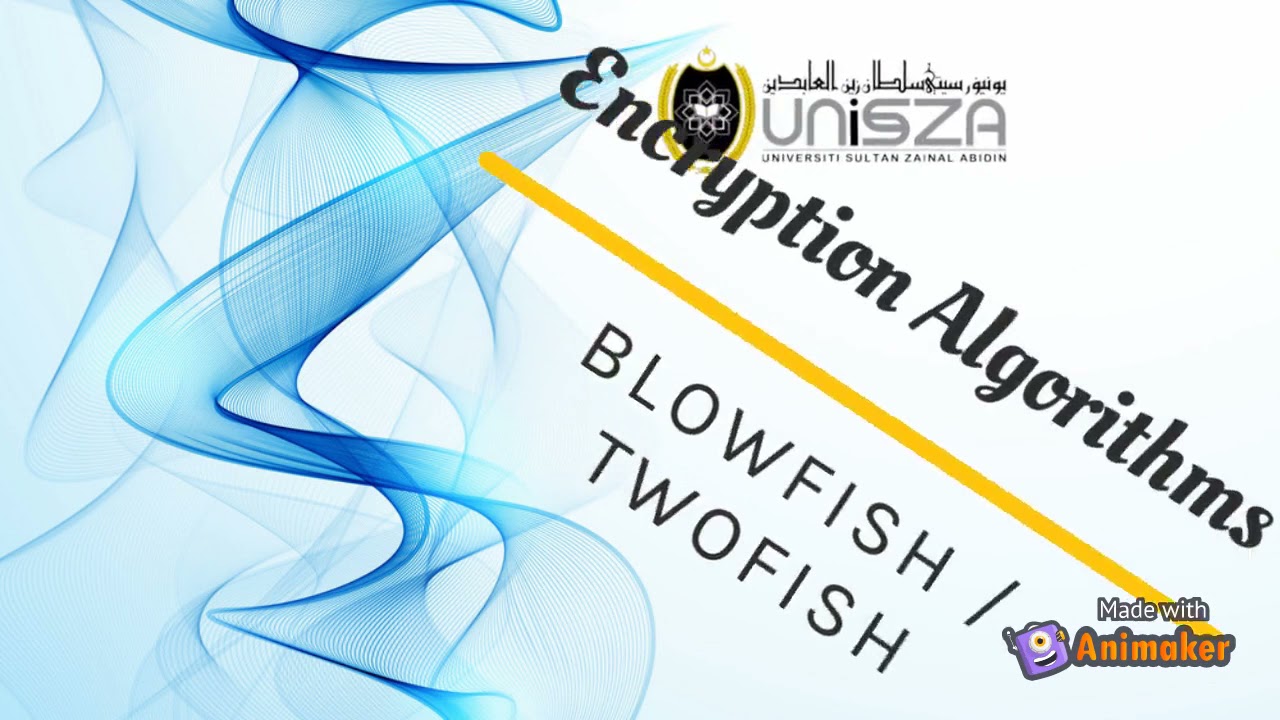 Encryption Algorithm: Blowfish/Twofish