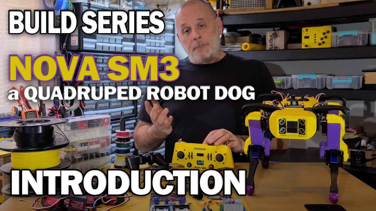 NovaSM3 v5.2 : Build Series Intro : a Quadruped Robot Dog Spot Mini Clone