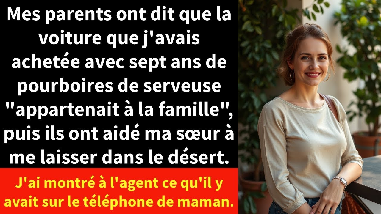 Mes parents ont dit que la voiture que j'avais achetée avec sept ans de pourboires de serveuse