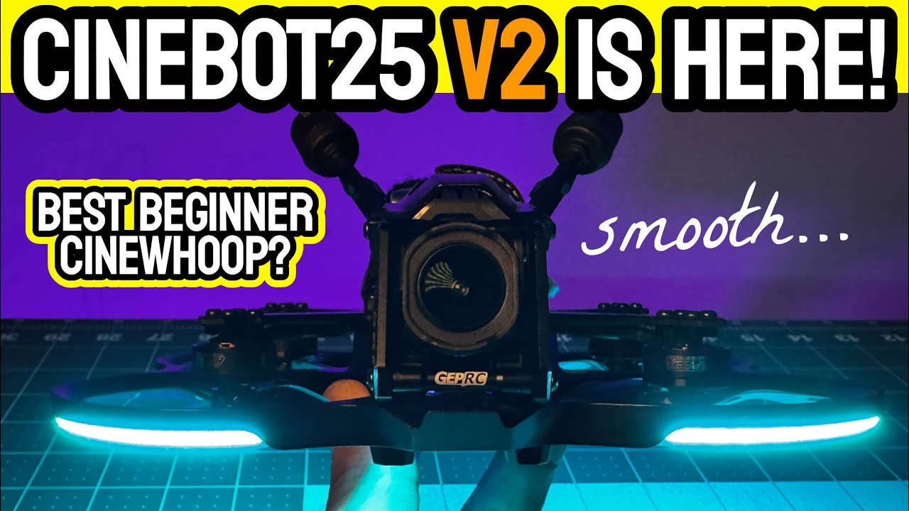 Лучший киновуп для начинающих? - Geprc Cinebot25 V2 DJI 04 Pro Cinewhoop