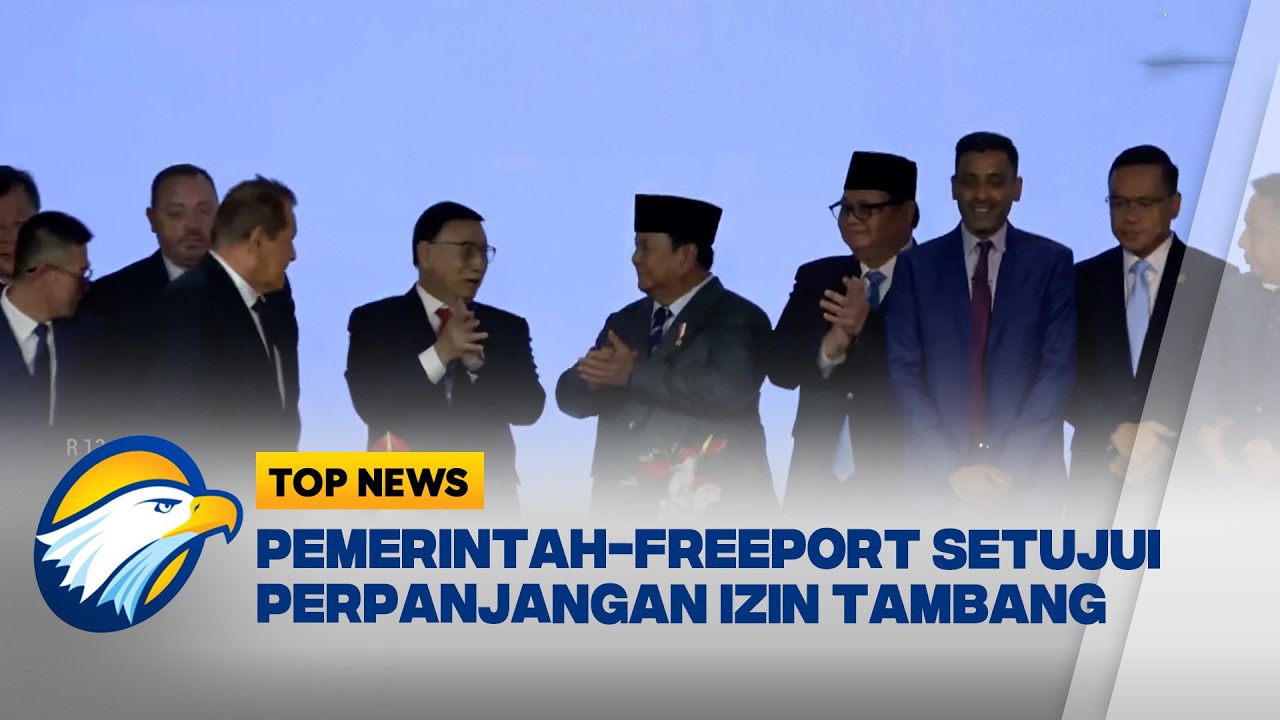 Pemerintah RI Freeport Teken MoU Perpanjangan Izin Tambang [Top News]