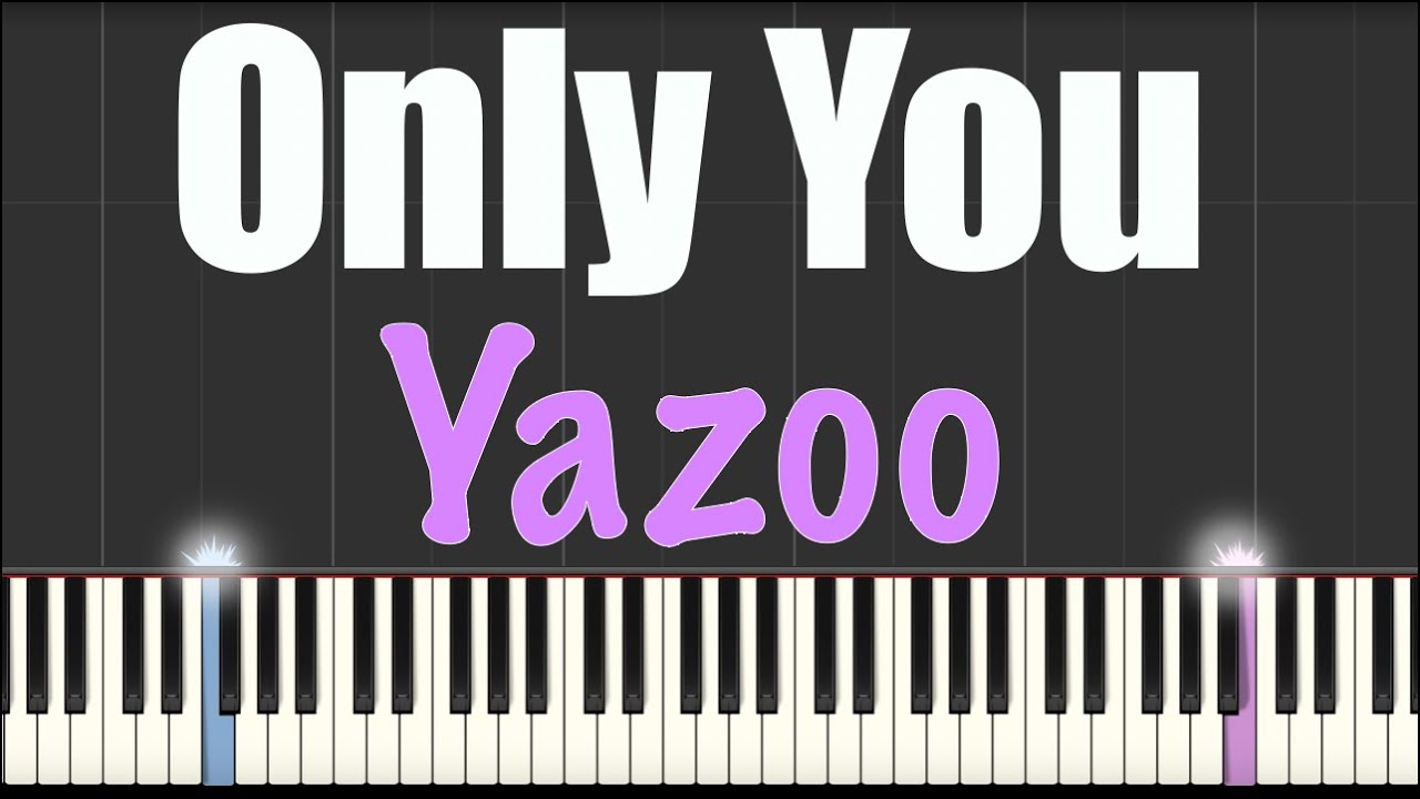 Only You - Yazoo - Piano Tutorial