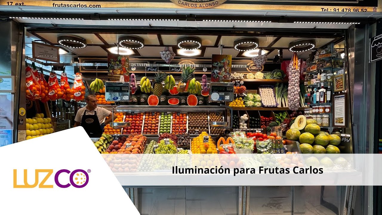 Iluminación para Frutas Carlos - NUEVO sistema LED LIFE - Luzco Iluminación