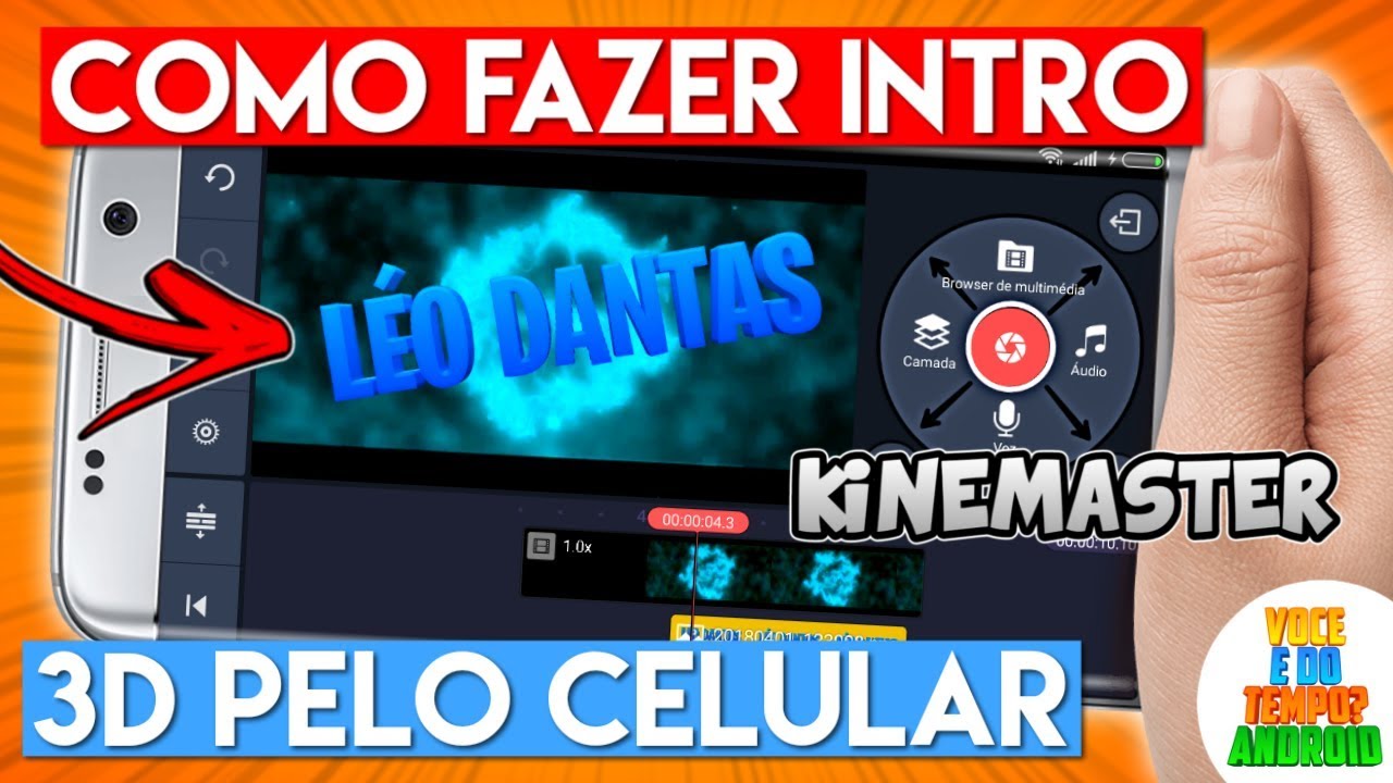 Como Fazer INTRO 3D Pelo Celular Android - KINEMASTER