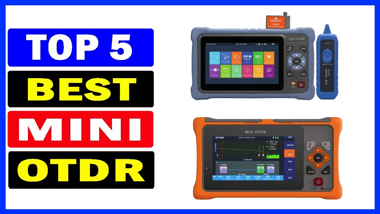 Top 5 Best MINI OTDR Of 2024