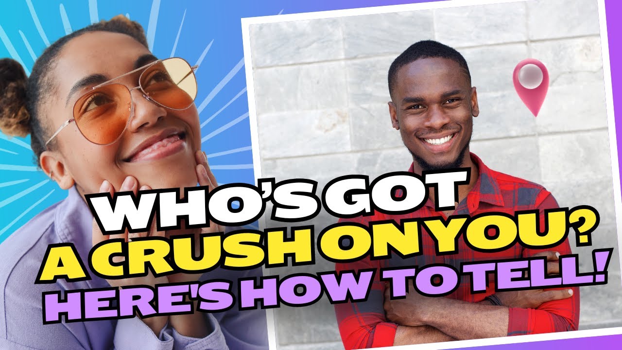 10 Signs Someone Secretly Has A Crush On You