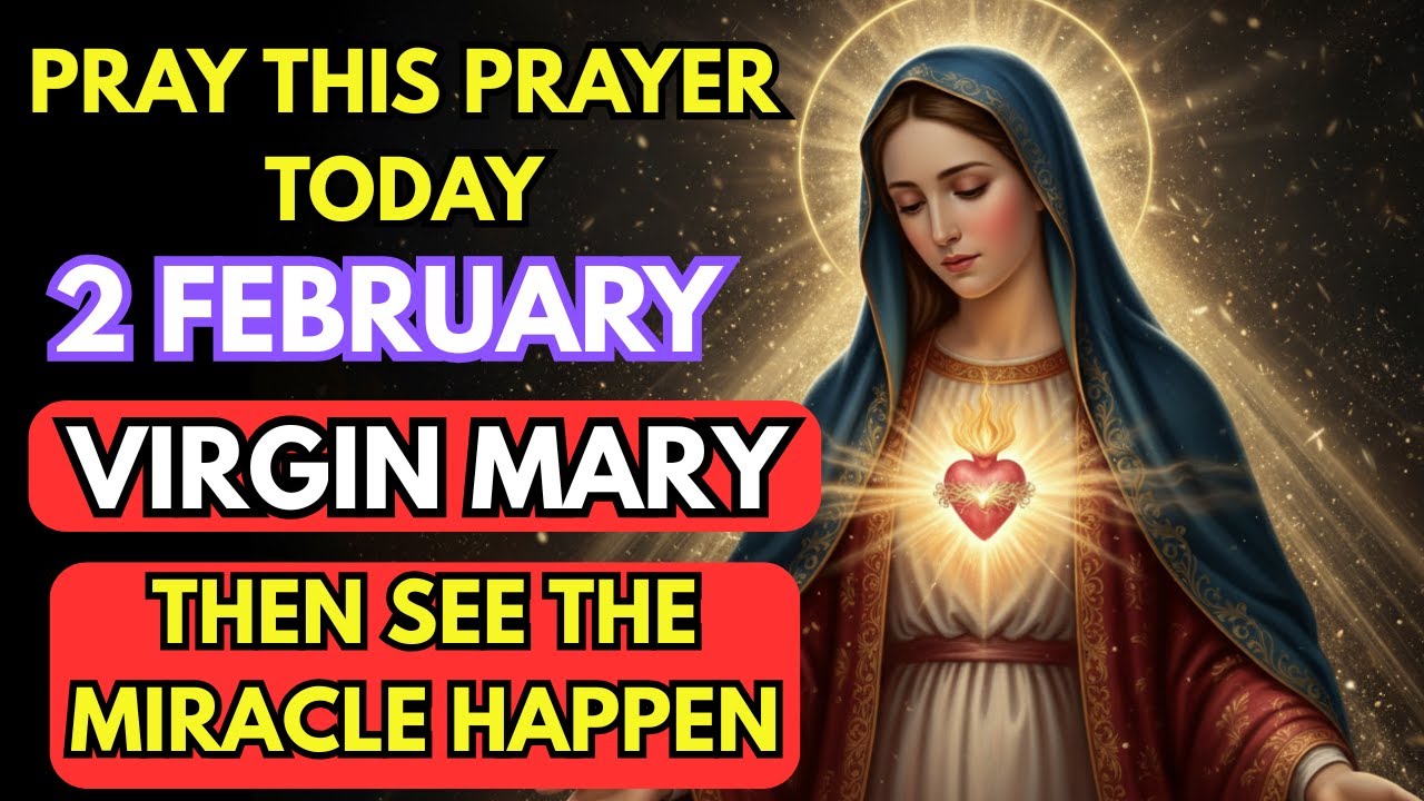 PRAY THIS POWERFUL PRAYER TO THE VIRGIN MARY AND RECEIVE YOUR MIRACLE TODAY