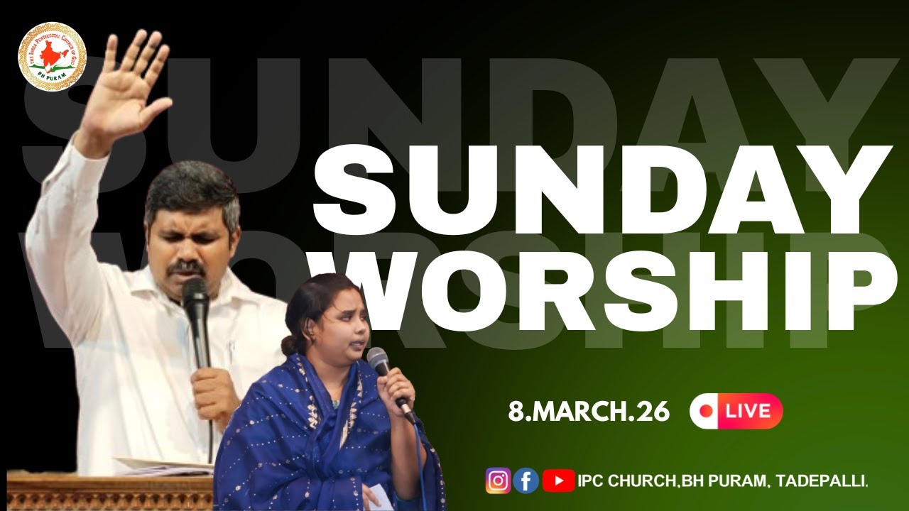 8- MARCH-2026 | SUNDAY WORSHIP  | PASTOR T.JESUDAS | SISTER VILEENA RANI