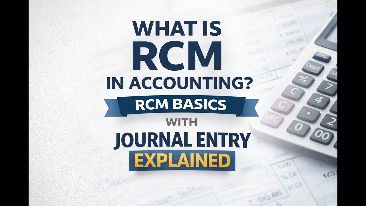 What is RCM in Accounting ? RCM Basics With Journal Entry Explained | step by step