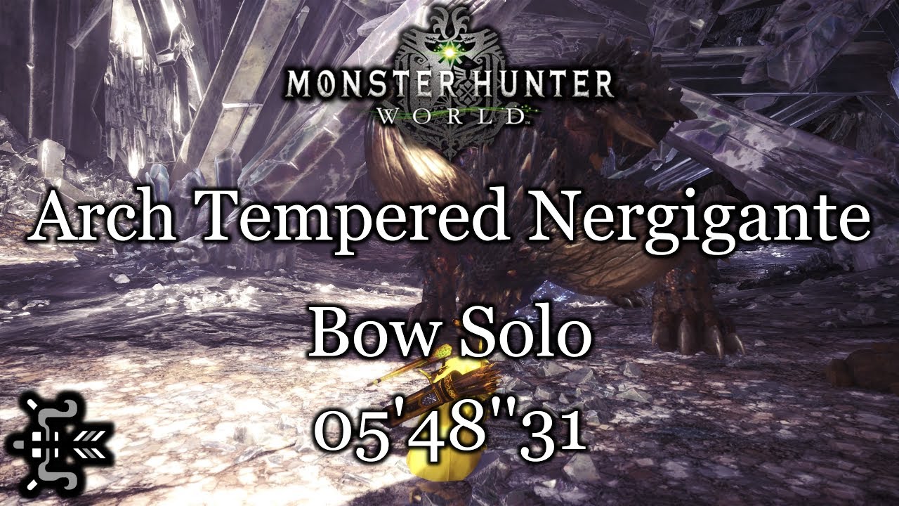 Monster Hunter World | Arch Tempered Nergigante | Bow Solo | 05'48''31
