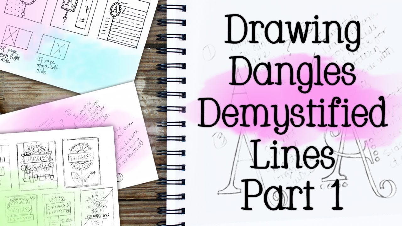 Drawing Dangles Demysitifed, Lines Part 1 by Alexandrienne