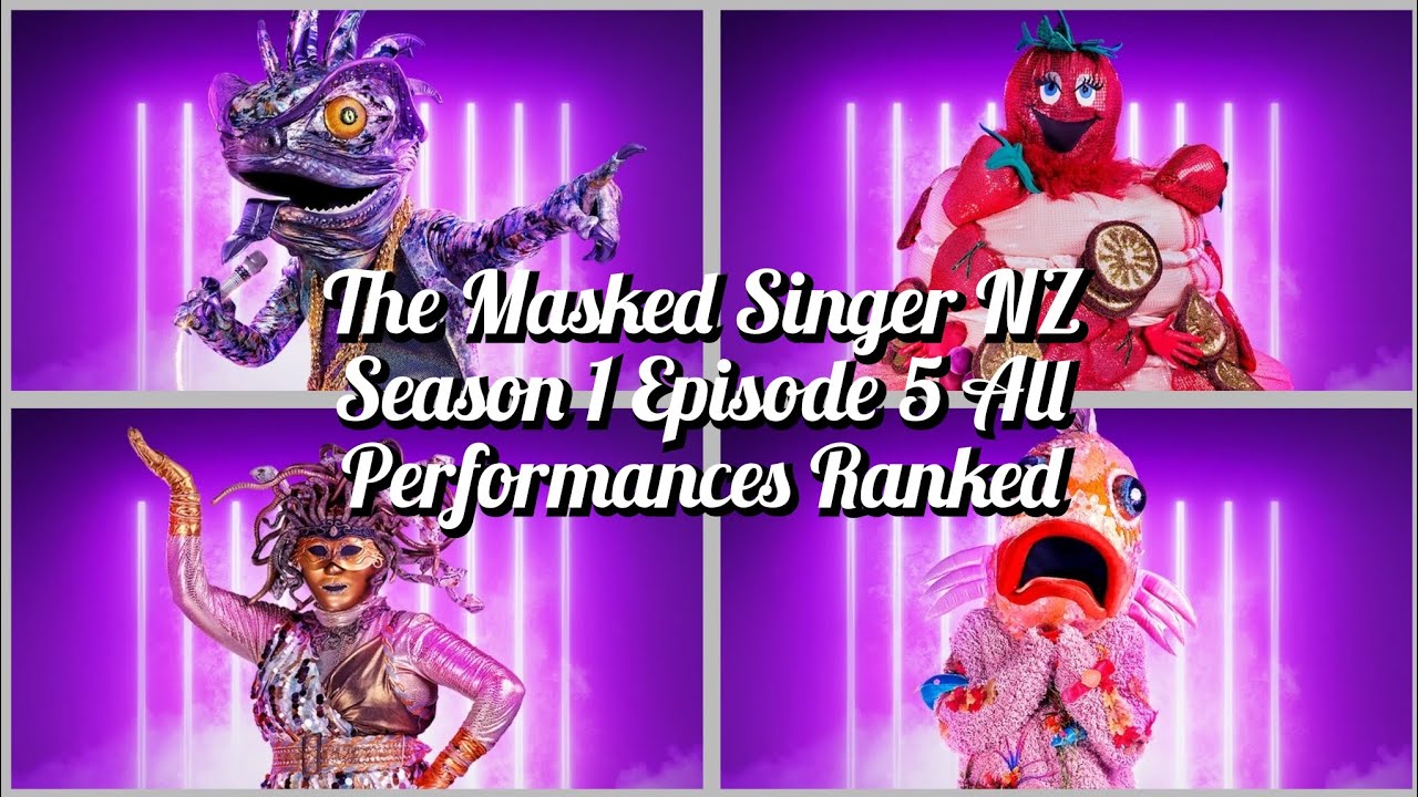 The Masked Singer New Zealand Season 1 Episode 5 All Performances Ranked