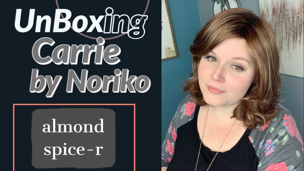 UNBOXING Carrie by Noriko in Almond Spice-R by