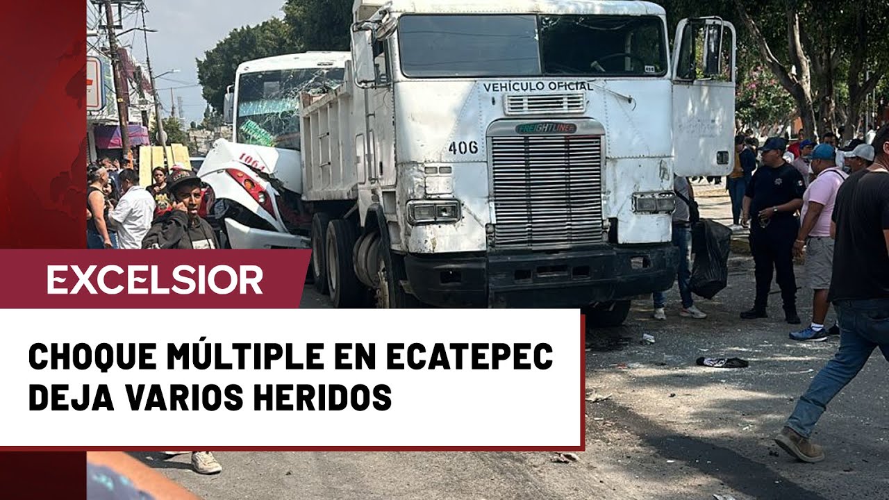 Camión de volteo se queda sin frenos y causa choque múltiple en Ecatepec