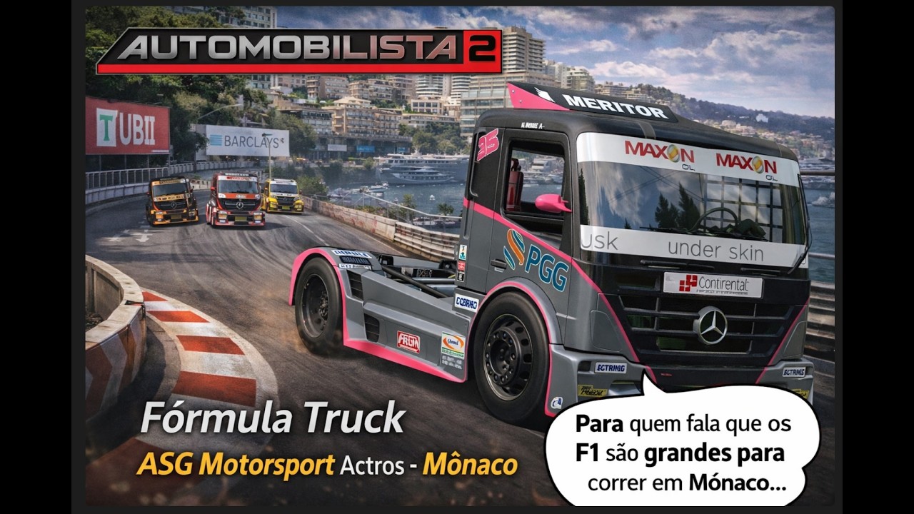 Automobilista 2 - Fórmula Truck - ASG Motorsport Actros - Mônaco