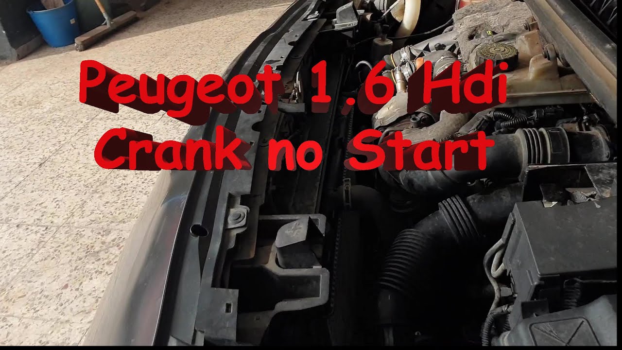 Peugeot 1 6hdi crank no start part 1