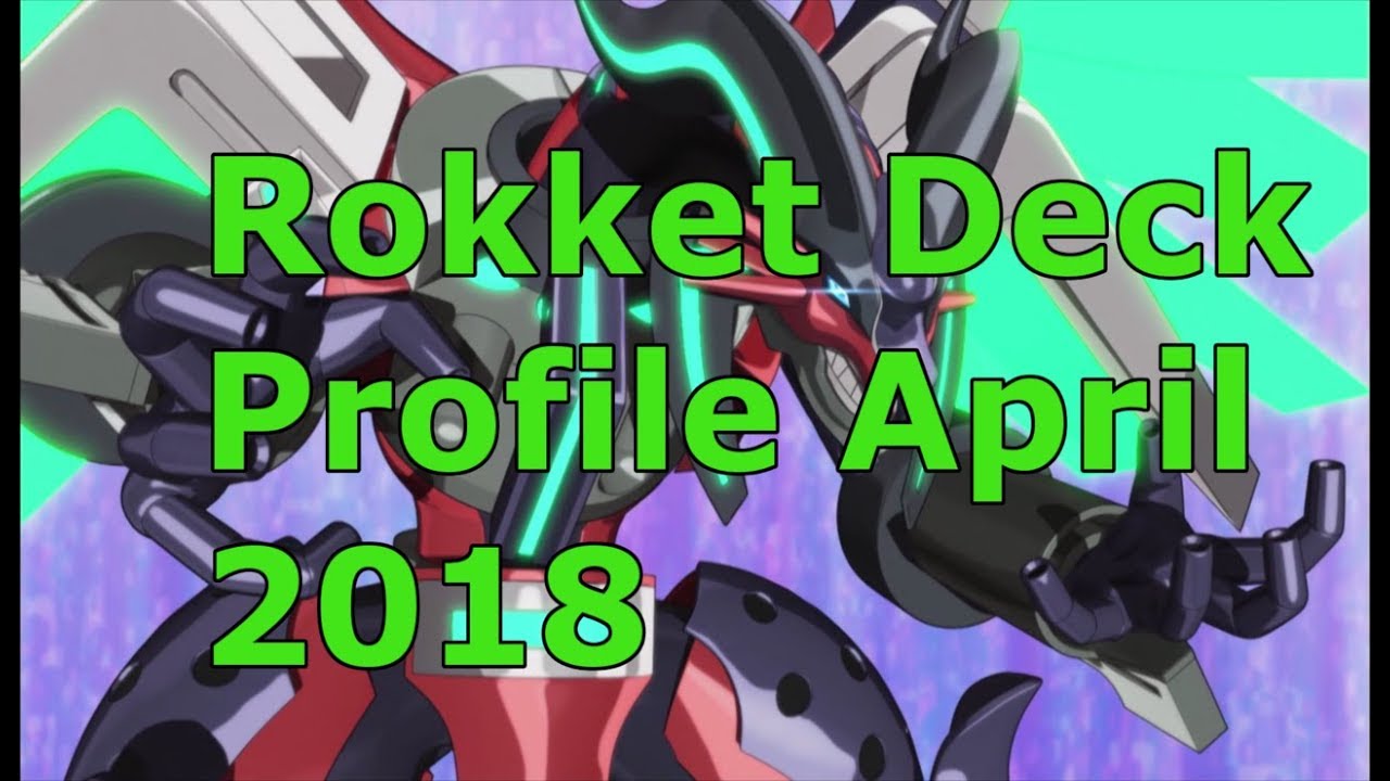 Rokket Deck April 2018 Deck Profile