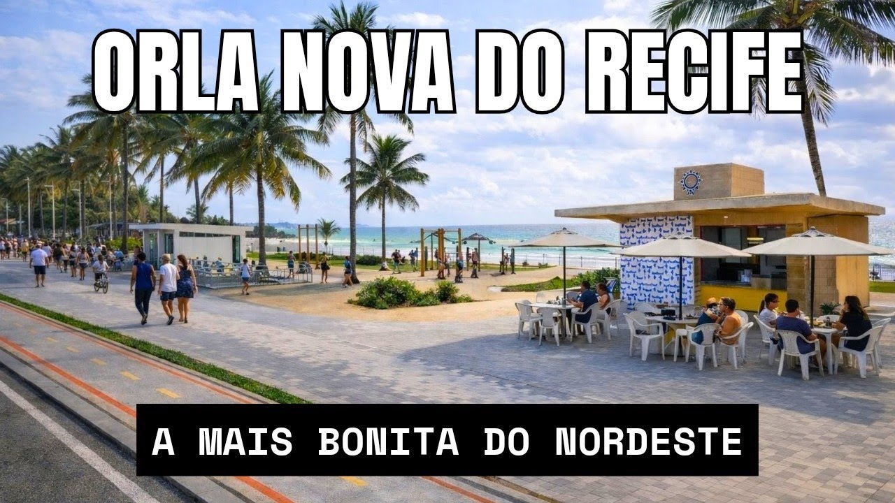 NOVA ORLA do RECIFE - Tá ficando BONITA DEMAIS