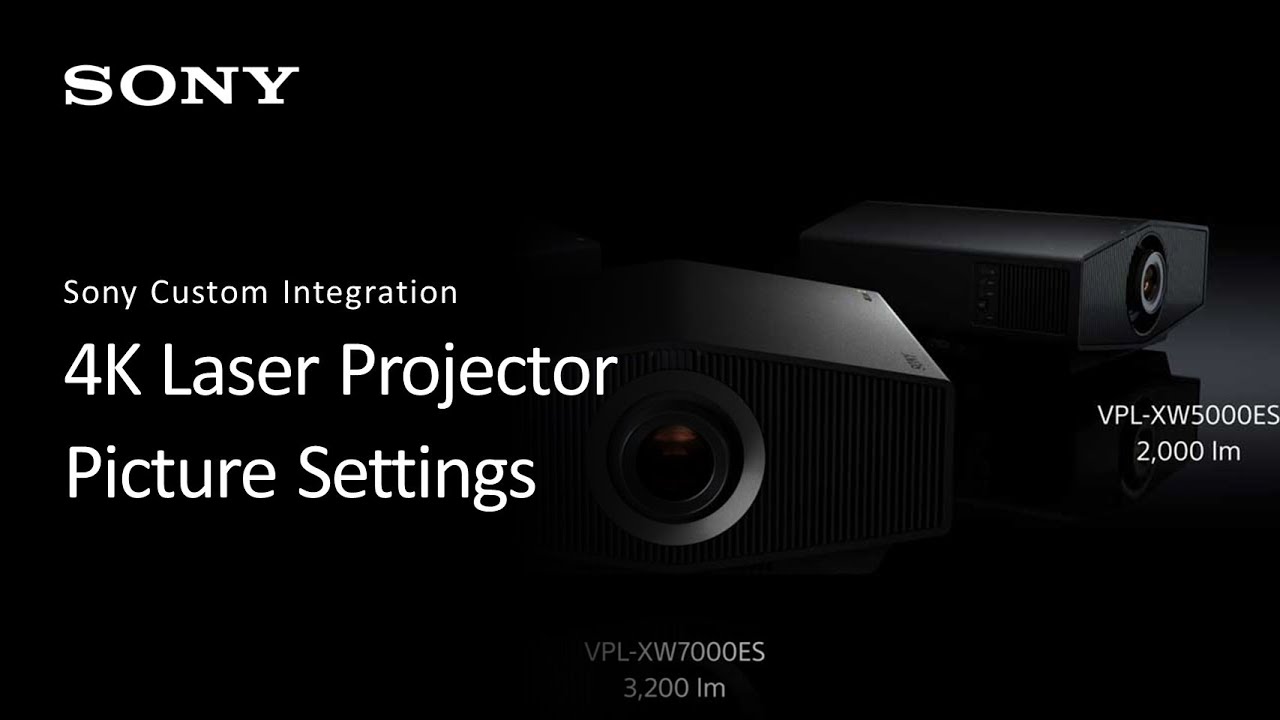 Sony XW Laser Projector Picture Settings Walkthrough