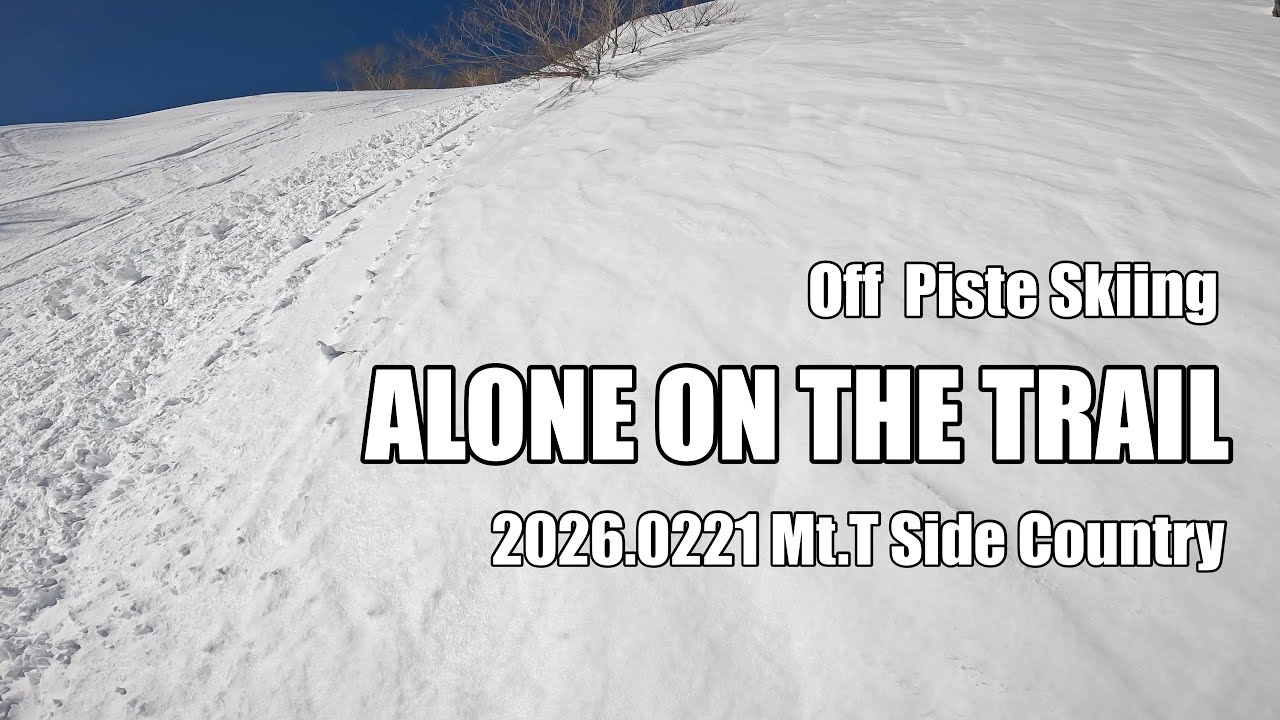 冬が終わる前の選択　Mt.T Side Country