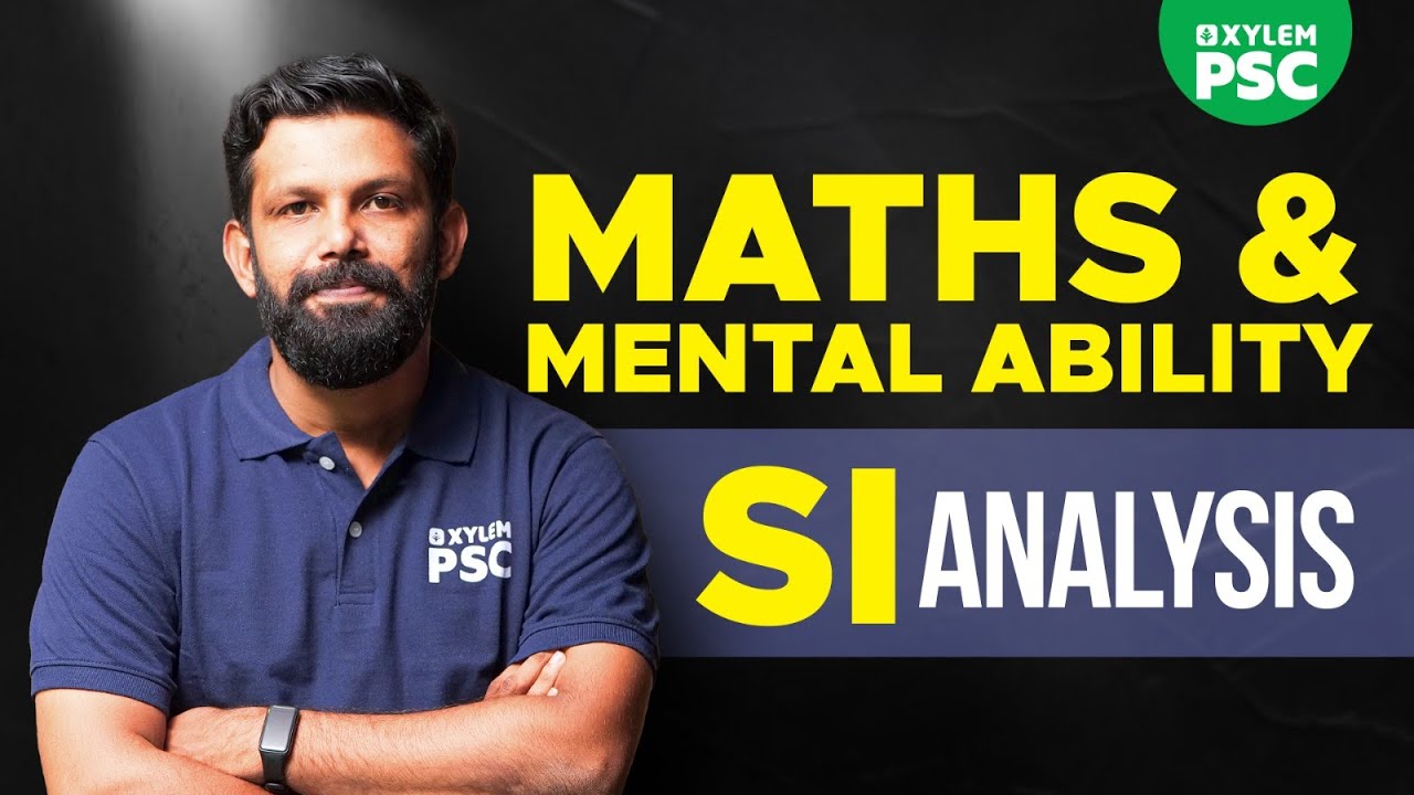 സബ് ഇൻസ്‌പെക്ടർ Key & Analysis - Maths and Mental Ability | Xylem PSC