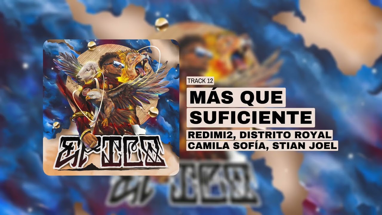 Redimi2 x DistritoRoyal x Camila Sof&iacute;a x Stian Joel - M&aacute;s Que Suficiente
