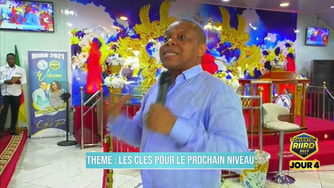 CONVENTION 2021/JOUR 4 MERCREDI 10/11/21THEME: LE PROCHAIN NIVEAU ORATEUR: PROPHETE RODRIGUE NDEFFO