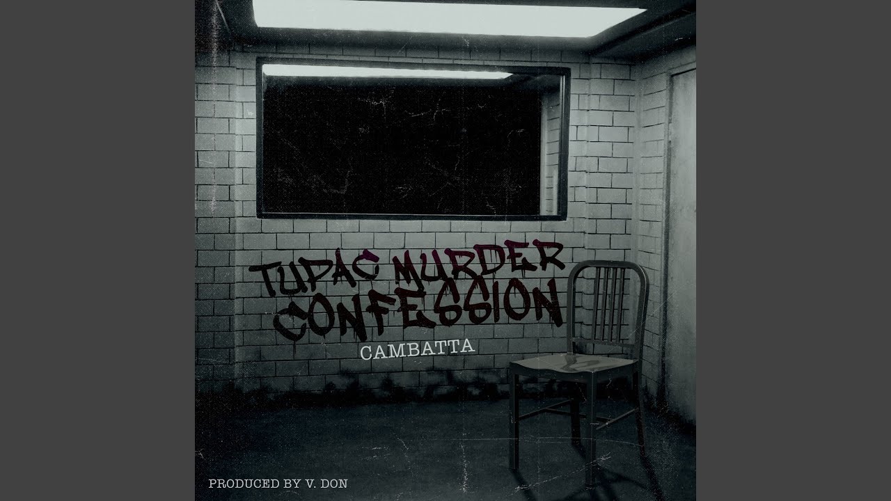 Tupac Murder Confession (Clean)