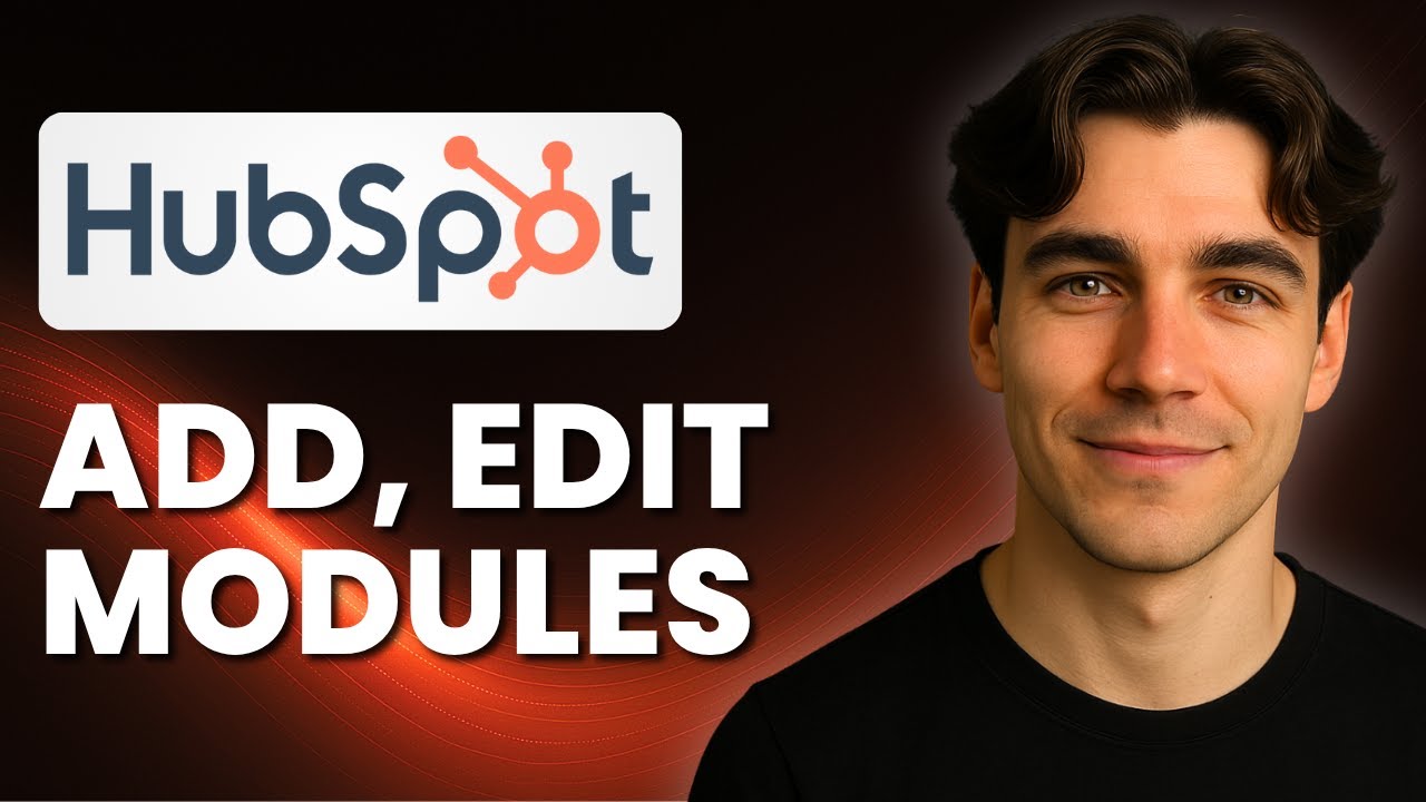 How to Add and Edit HubSpot Modules in HubSpot CMS (Tutorial 2025)