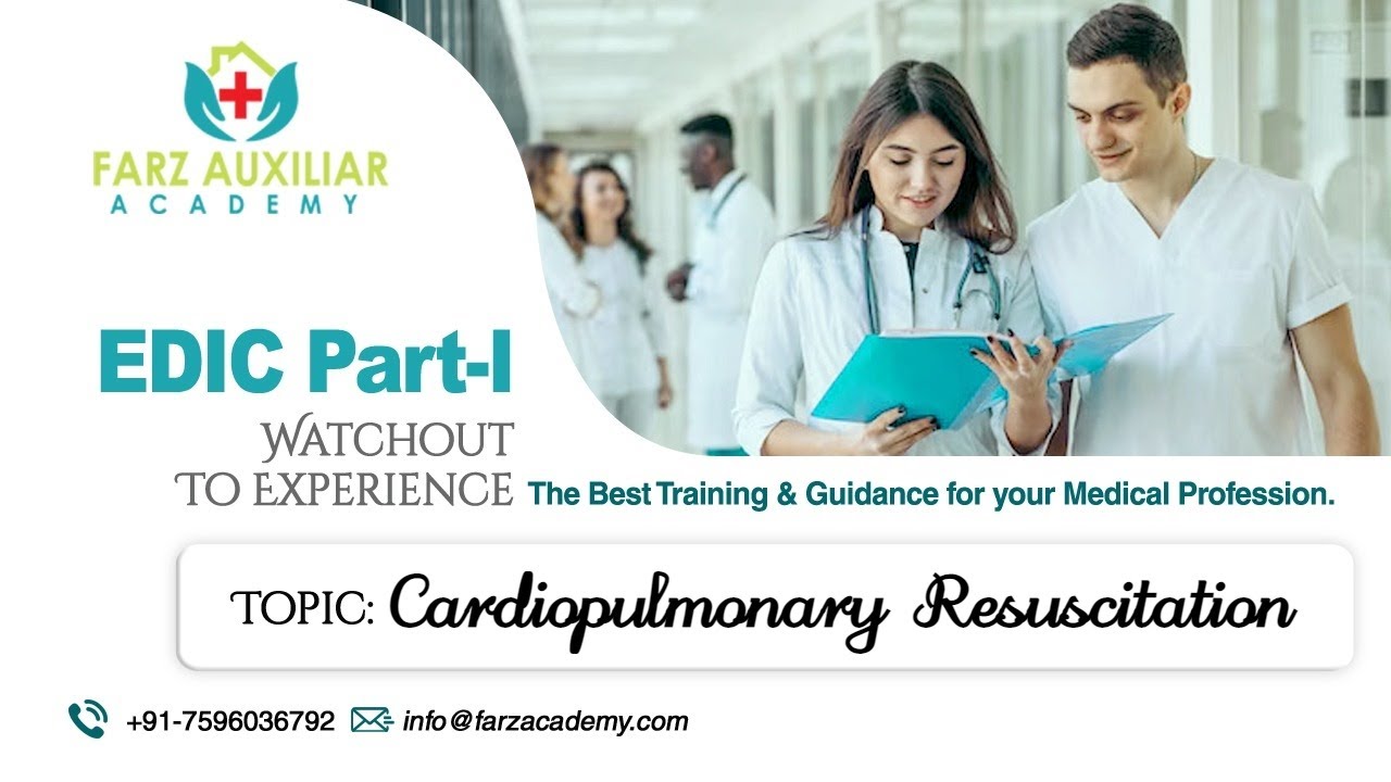 Farz Acaemy || Cardiopulmonary Resuscitation || EDIC Part I