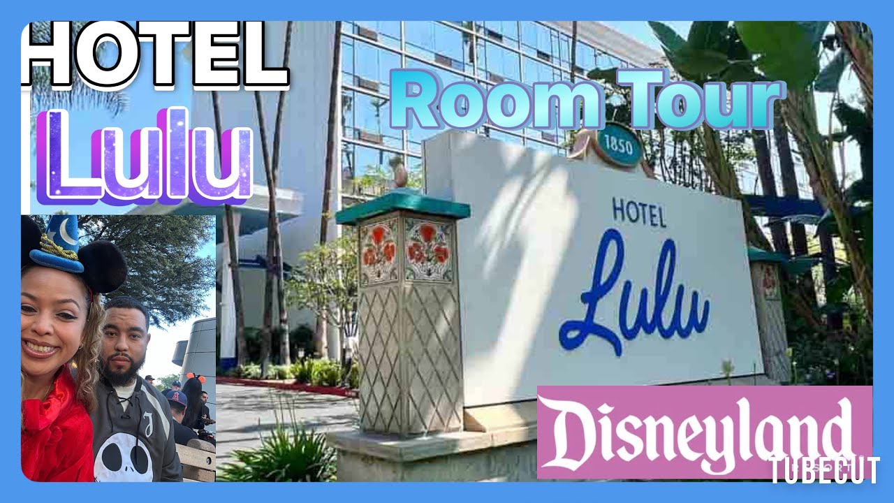 Hotel LuLu Review: A Good Disneyland Hotel or Not? | Anaheim, CA