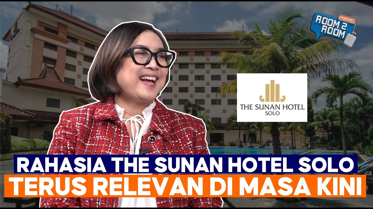 GM The Sunan Hotel Solo Bongkar Rahasia Sukses Selalu Relevan di Industri Pariwisata